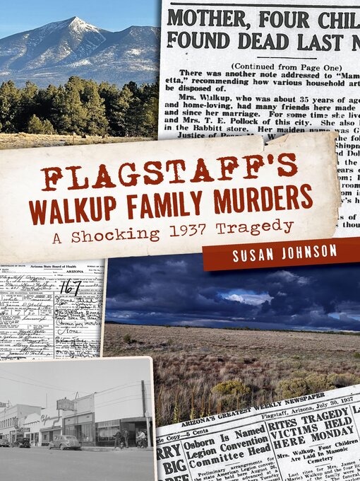 Title details for Flagstaff's Walkup Family Murders by Susan Johnson - Available